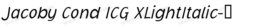 Jacoby Cond ICG XLightItalic字体转换